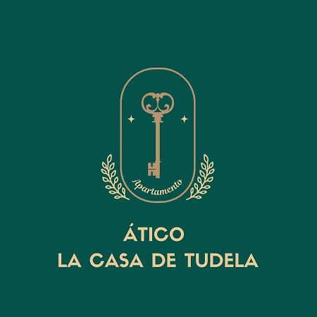 Atico La Casa De Tudelaアパートメント エクステリア 写真