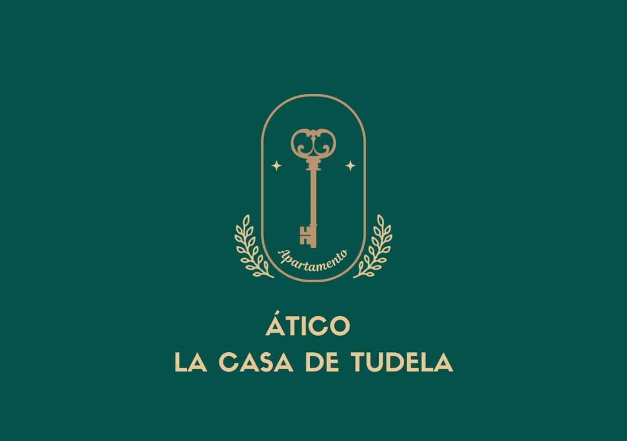 Atico La Casa De Tudelaアパートメント エクステリア 写真